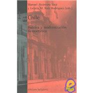 Chile: Politica Y Modernizacion Democratica/ Politics and Democratic Modernization