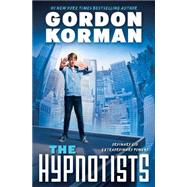 The Hypnotists (The Hypnotists, Book 1)