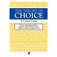 The Theory of Choice A Critical Guide