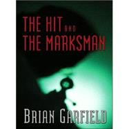 The Hit and the Marksman