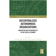 Decentralized Autonomous Organizations