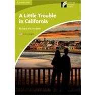 A Little Trouble in California Level Starter/Beginner American English Edition