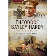 Theodore Bayley Hardy, VC, DSO, MC