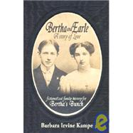 Bertha And Earle, a Story of Love