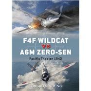 F4F Wildcat vs A6M Zero-sen Pacific Theater 1942,9781780963228