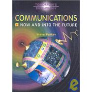 Communications: Now and Into the Future