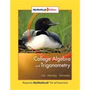 College Algebra and Trigonometry : MyMathLab Edition