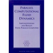 Parallel Computational Fluid Dynamics '95 : Implementations and Results Using Parallel Computers