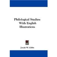 Philological Studies : With English Illustrations