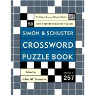 Simon and Schuster Crossword Puzzle Book #257 The Original Crossword Puzzle Publisher