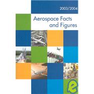 Aerospace Facts and Figures 2003-2004