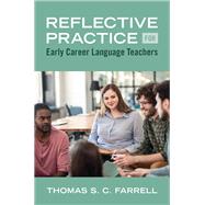 Reflective Practice for Early Career Language Teachers
