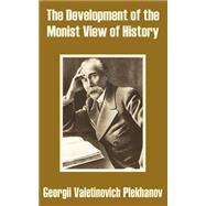The Development of the Monist View of History