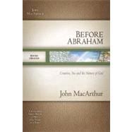 Before Abraham : Creation, Sin, and the Nature of God