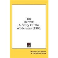 Hermit : A Story of the Wilderness (1903)