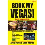 Book My Vegas! Top 10 Las Vegas Lists