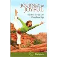 Journey to Joyful Transform Your Life with Pranashama Yoga