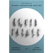 Empty Planet The Shock of Global Population Decline