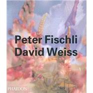 Peter Fischli David Weiss