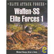 Waffen SS Elite Forces 1 : Leibstandarte and das Reich
