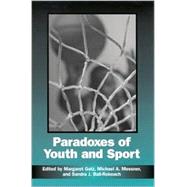 Paradoxes of Youth and Sport