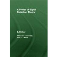 A Primer Of Signal Detection Theory
