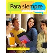 Para siempre: A Conversational Approach to Spanish, 1st Edition