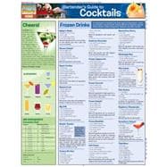 Bartender's Guide to Cocktails Quick Reference Guide