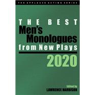 The Best Men's Monologues from New Plays, 2020