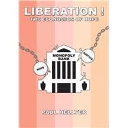 Liberation! The Economics of Hope