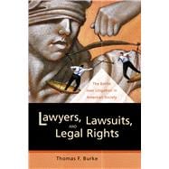 Lawyers, Lawsuits, and Legal Rights