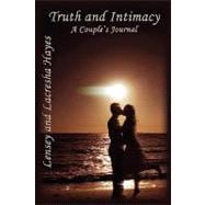 Truth and Intimacy : A Couple's Journal