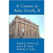 A Course in Attic Greek, II