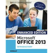 Enhanced Microsoft Office 2013: Introductory