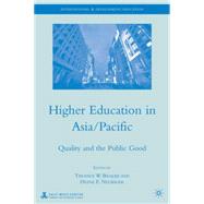 Higher Education in Asia/Pacific Quality and the Public Good