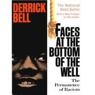 Faces At The Bottom Of The Well: The Permanence Of Racism