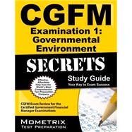 Cgfm Examination 1: Governmental Environment Secrets Study Guide