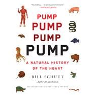 Pump A Natural History of the Heart