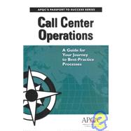 Call Center Operations : A Guide for Your Journey to Best-Practice Processes