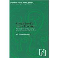 King Harold's Cross Coinage Christian Coins for the Merchants of Haithabu and the King's Soldiers