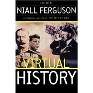 Virtual History: Alternatives And Counterfactuals,9780465023233
