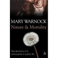 Nature and Mortality Recollections of a Philosopher in Public Life