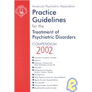 American Psychiatric Association Practice Guidelines for the Treatment of Psychiatric Disorders