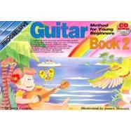 Progressive Guitar Method for Young Beginners, Book 2