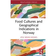 Food Cultures and Geographical Indications in Norway