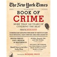 The New York Times Book of Crime More Than 166 Years of Covering the Beat