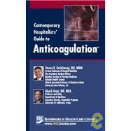 Contemporary Hospitalists' Guide to Anticoagulation
