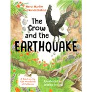 The Crow and the Earthquake A Tale from the Oak Woodlands of California