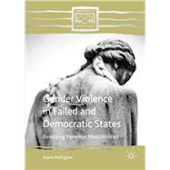 Gender Violence in Failed and Democratic States