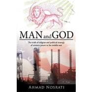 Man and God : The truth of religion and political strategy of western power in the middle East